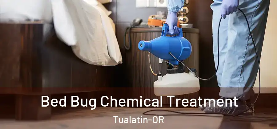  Bed Bug Chemical Treatment Tualatin-OR