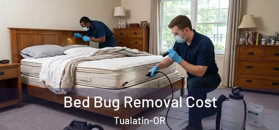  Bed Bug Removal Cost Tualatin-OR