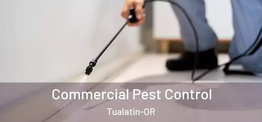  Commercial Pest Control Tualatin-OR