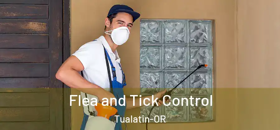 Flea and Tick Control Tualatin-OR